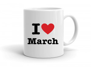 I love March
