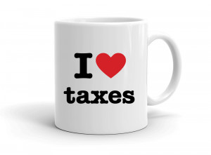 "I love taxes" mug