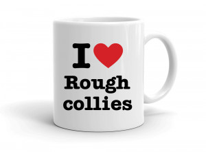 "I love Rough collies" mug