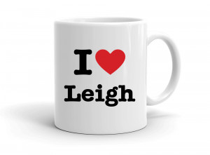 I love Leigh