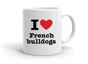 "I love French bulldogs" mug