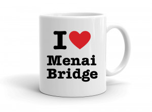 "I love Menai Bridge" mug