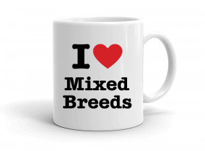 "I love Mixed Breeds" mug