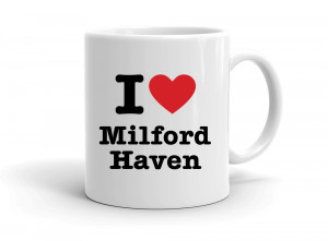 "I love Milford Haven" mug