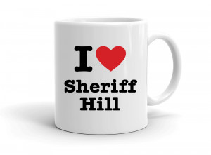"I love Sheriff Hill" mug