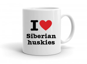 "I love Siberian huskies" mug