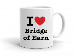 "I love Bridge of Earn" mug