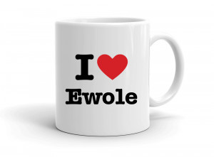 I love Ewole