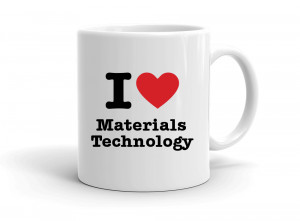 "I love Materials Technology" mug