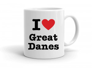 I love Great Danes
